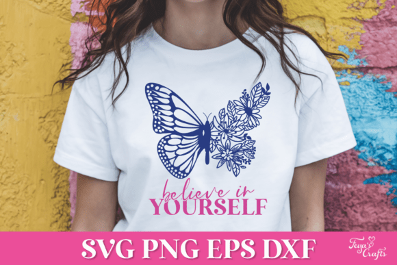 Believe in Yourself SVG Quote: Graphics for Crafts & Branding