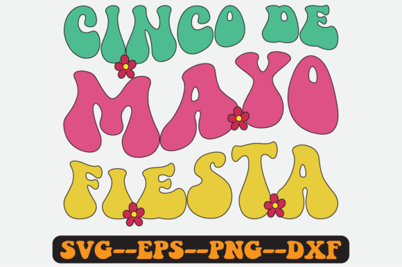Cinco De Mayo Fiesta Quote Retro Svg Graphics and Crafts