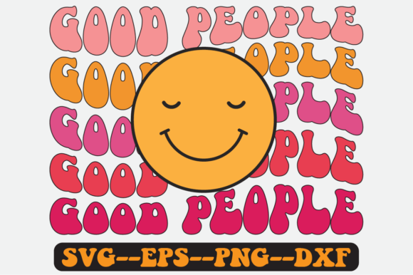 Good People Quote Retro Svg Design: A Graphics & Crafts Review