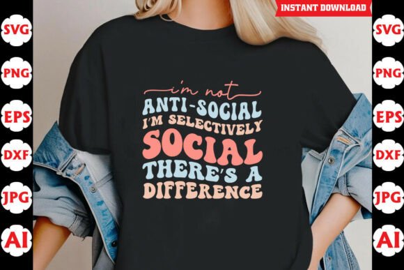 Im Selectively Social Theres a Difference Graphics in Crafts