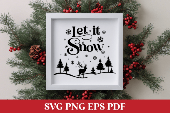 Let It Snow SVG Quote with Winter Scene Graphics for Crafts