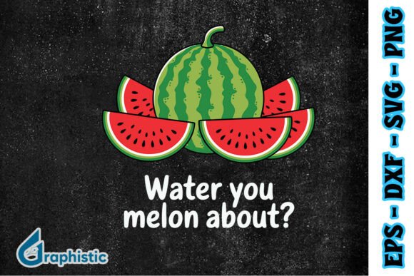 Melon Choly Watermelon Quote Puns SVG for Graphics and Crafts