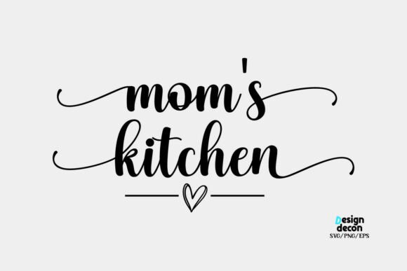 Mom s Kitchen Quote Lettering SVG for Graphics and Crafts