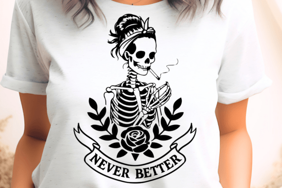 Never Better Sarcastic Sassy Quote Review