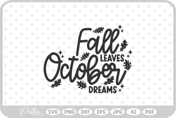October Fall Quote Phrase SVG PNG DXF Graphics in Crafts