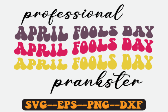 Professional April Fools Day Prankster Graphics in Crafts