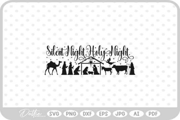 Silent Night Quote Nativity SVG PNG DXF for Graphics and Crafts